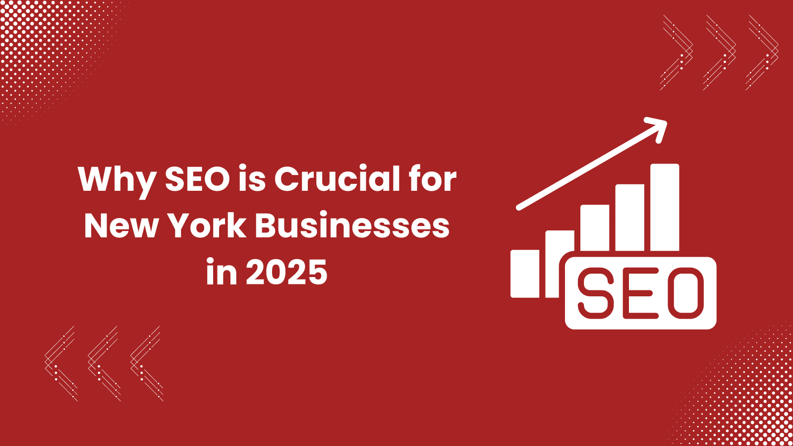 Why SEO is Crucial for New York Businesses in 2025